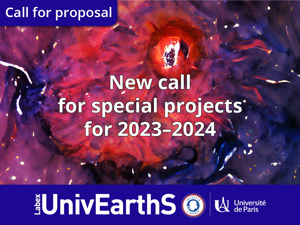 Call for proposal 20232024 Labex UnivEarthS
